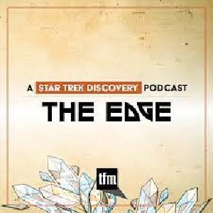 The Edge_ A Star Trek Discovery Podcast