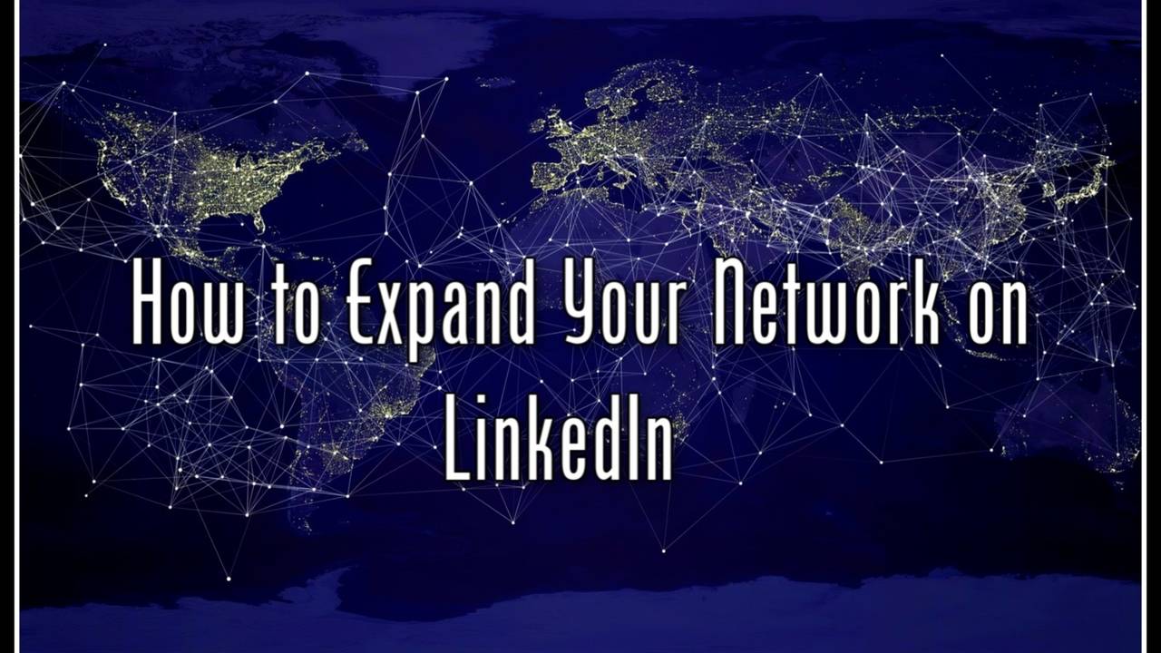 How To Expand Your Network On LinkedIn & Grow Successfully Online